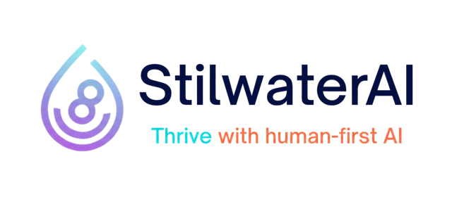 StilwaterAI: Thrive with human-first AI